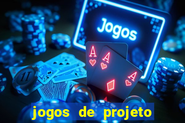 jogos de projeto de vida